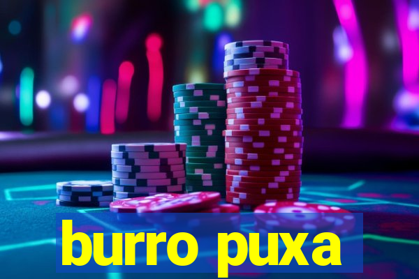 burro puxa